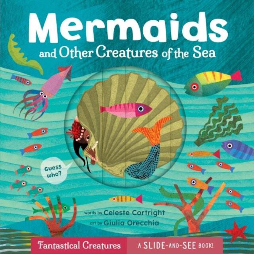 Mermaids and Other Creatures of the Sea av Celeste Cortright