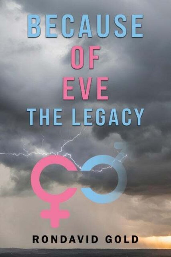 Because of Eve: The Legacy av Rondavid Gold