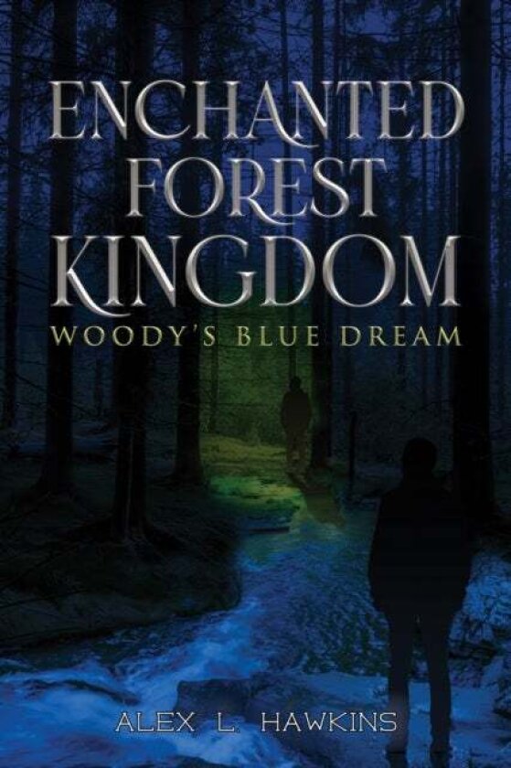 Enchanted Forest Kingdom av Alex L. Hawkins