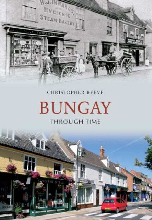 Bungay Through Time av Christopher Reeve