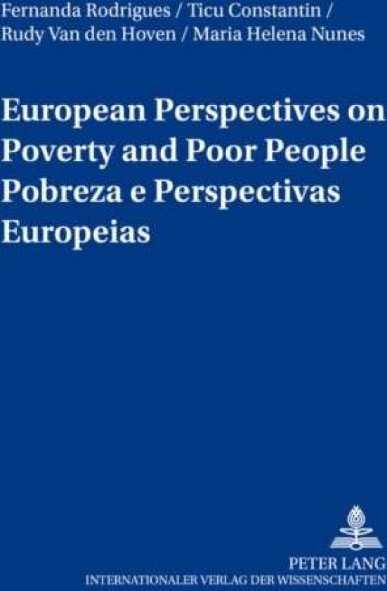 European Perspectives on Poverty and Poor People Pobreza E Perspectivas Europeias av Fernanda Rodrigues