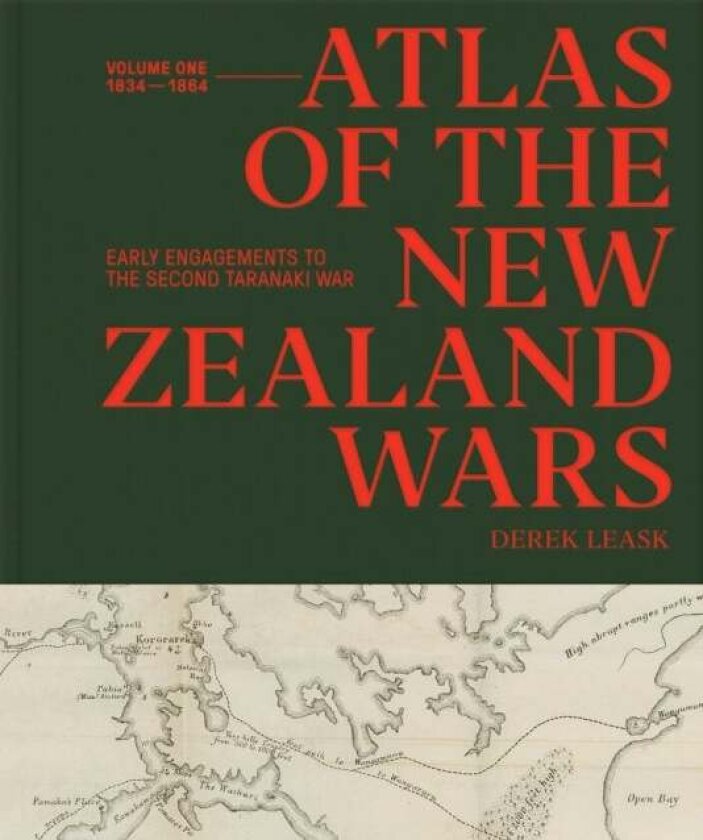 Atlas of the New Zealand Wars av Derek Leask