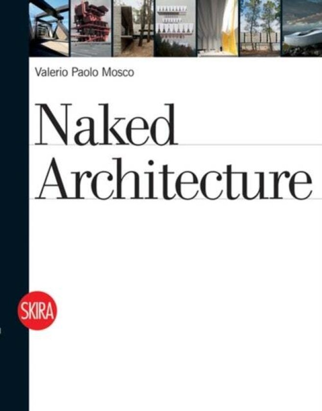 Naked Architecture av Valerio Paolo Mosco