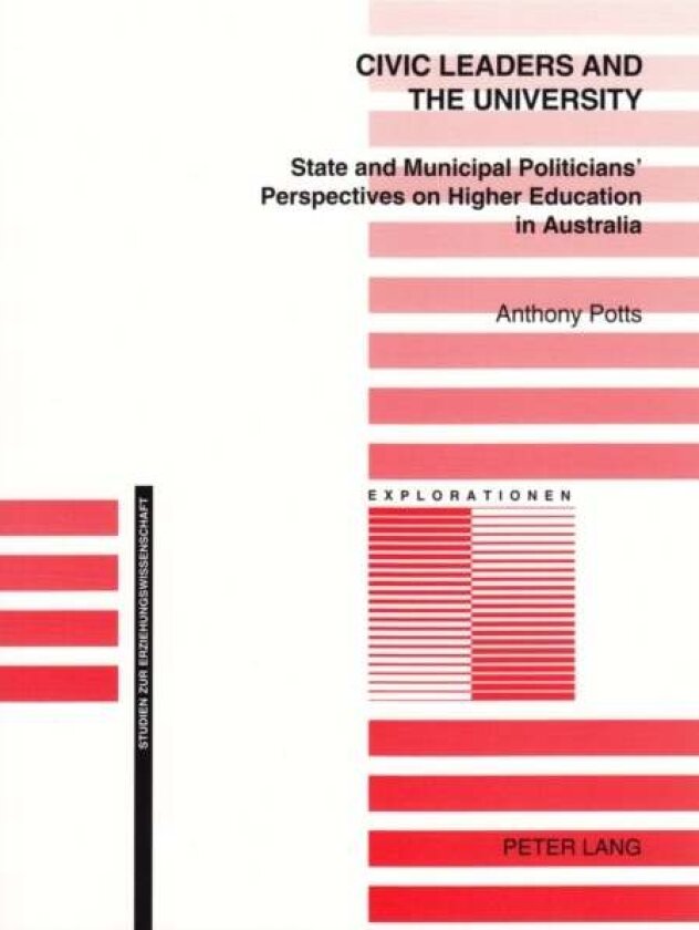 Civic Leaders and the University av Anthony Potts