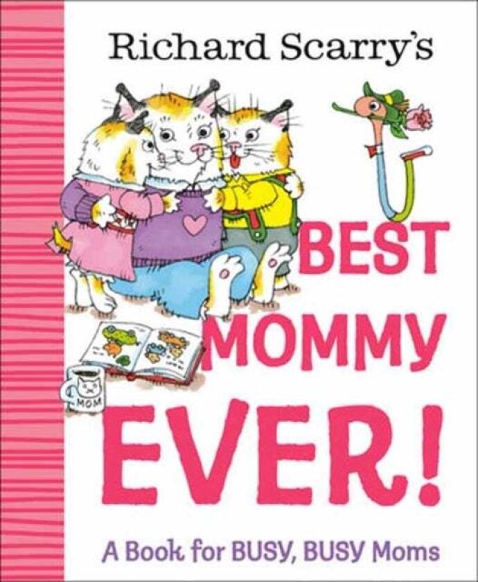 Richard Scarry's Best Mommy Ever! av Richard Scarry