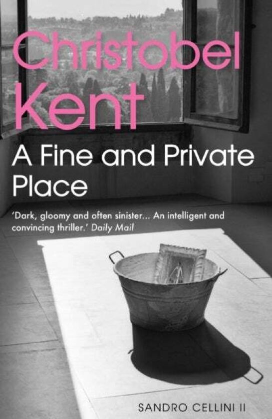 A Fine and Private Place av Christobel Kent