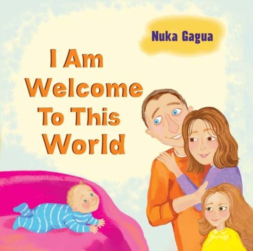 I Am Welcome to This World av Nuka Gagua
