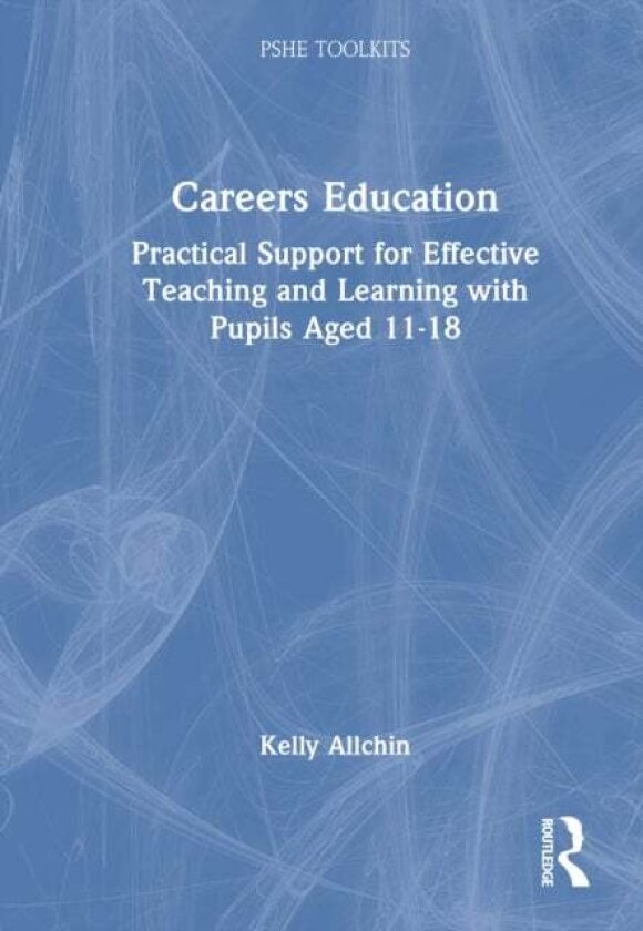 Careers Education av Kelly Allchin