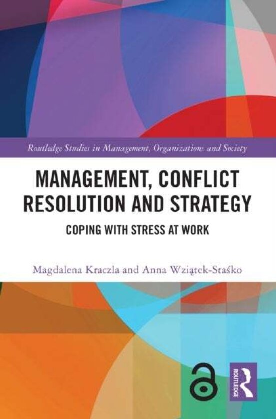 Management, Conflict Resolution and Strategy av Anna Wziatek-Stasko