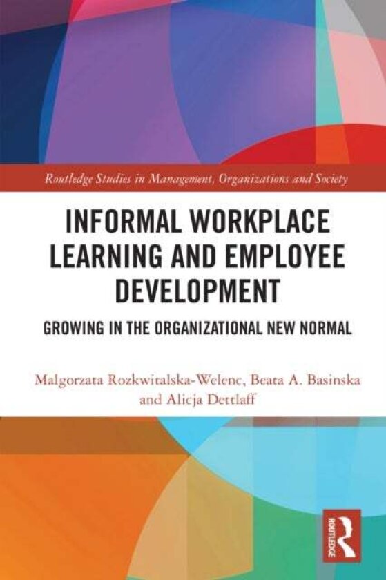 Informal Workplace Learning and Employee Development av Alicja Dettlaff
