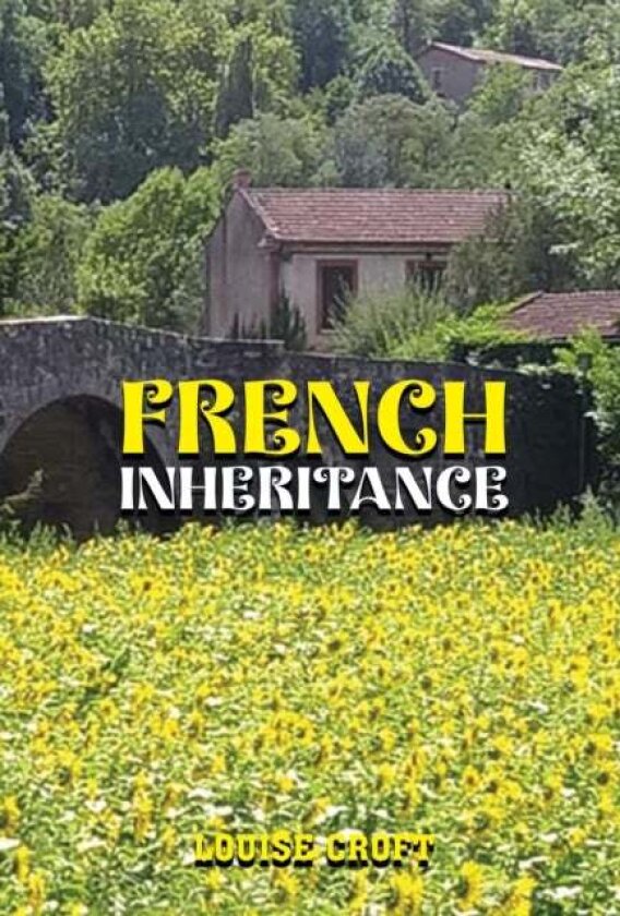 French Inheritance av Louise Croft