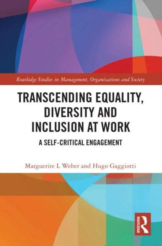 Transcending Equality, Diversity and Inclusion at Work av Hugo Gaggiotti