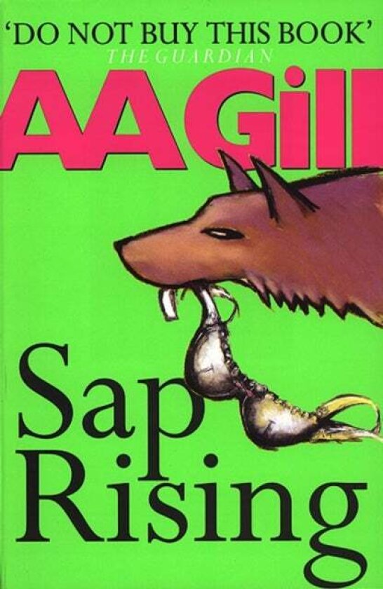 Sap Rising av A A Gill