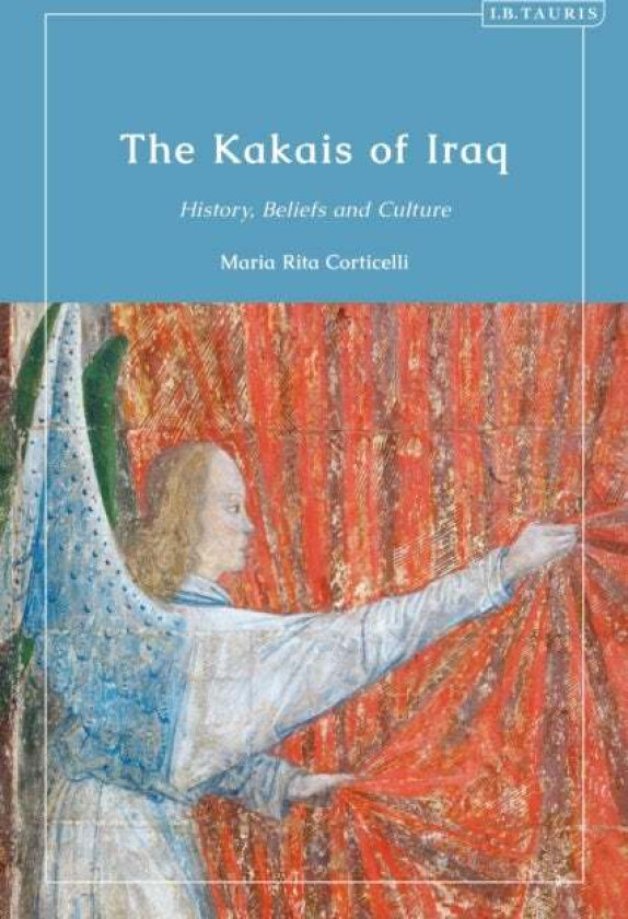 The Kakais of Iraq av Maria Rita Corticelli