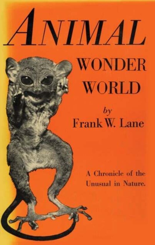 Animal Wonder World av Frank W. Lane