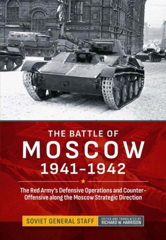 The Battle of Moscow 1941-1942 av Richard W Harrison