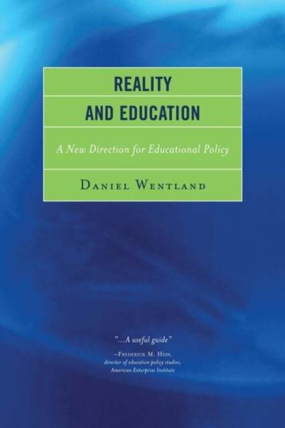 Reality and Education av Daniel Wentland