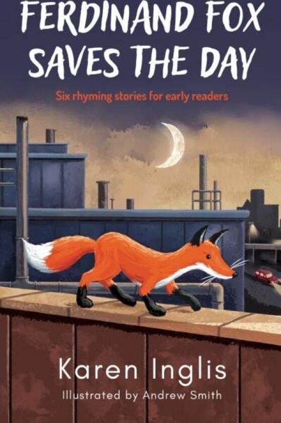 Ferdinand Fox Saves the Day av Karen Inglis