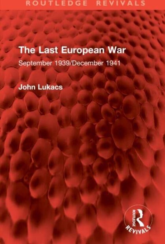 The Last European War av John Lukacs