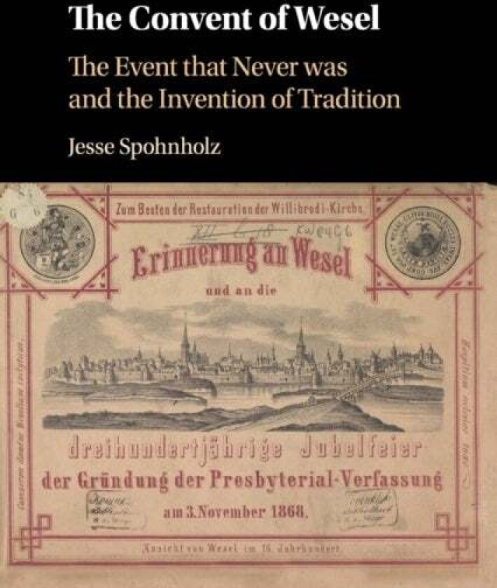 The Convent of Wesel av Jesse Spohnholz