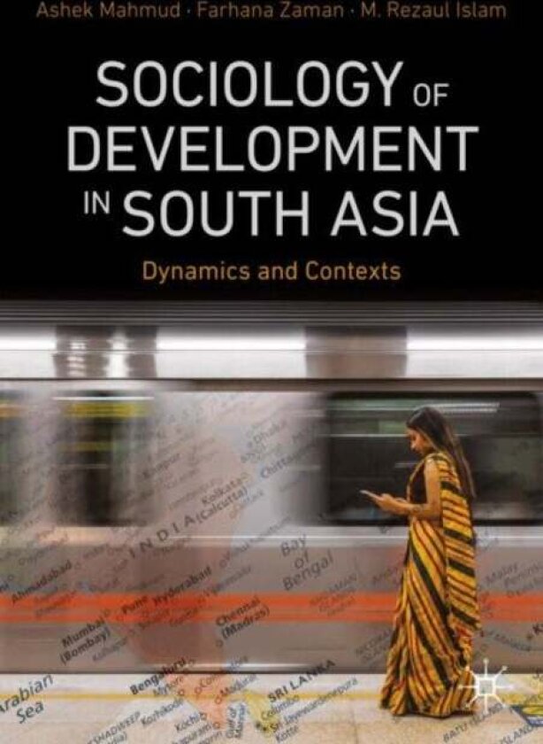 Sociology of Development in South Asia av Ashek Mahmud
