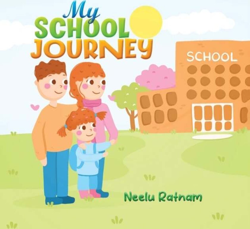 My School Journey av Neelu Ratnam