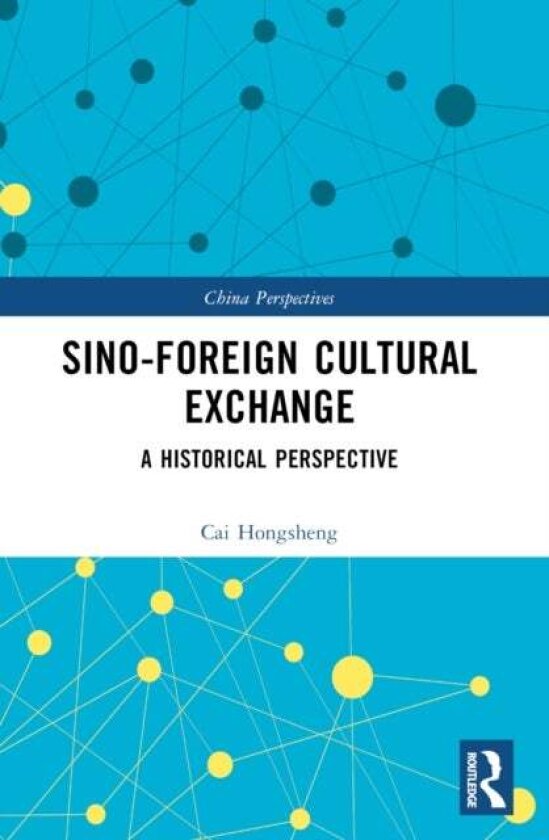 Sino-Foreign Cultural Exchange av Cai Hongsheng
