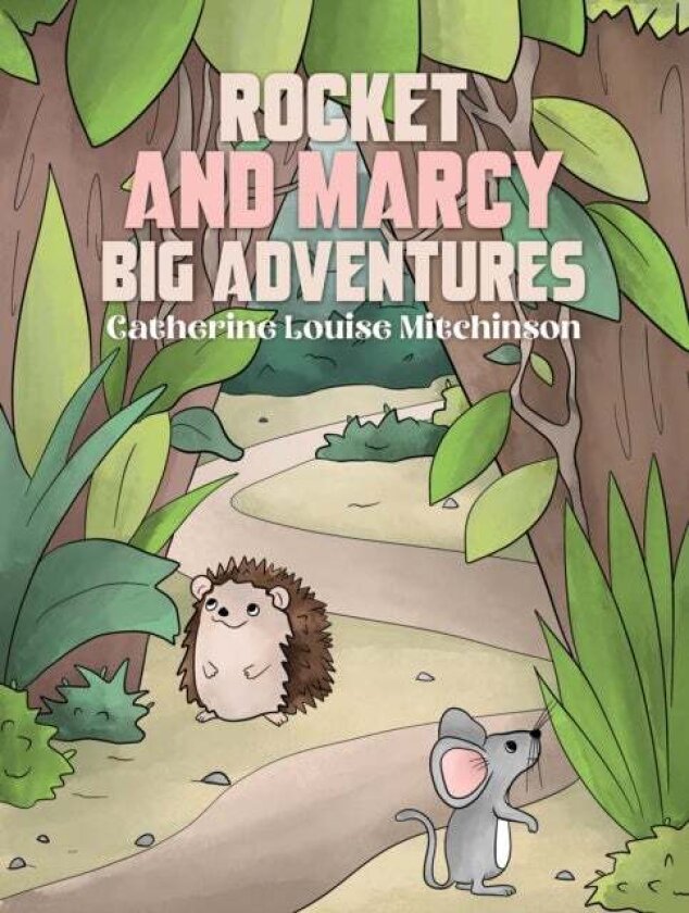 Rocket and Marcy Big Adventures av Catherine Louise Mitchinson