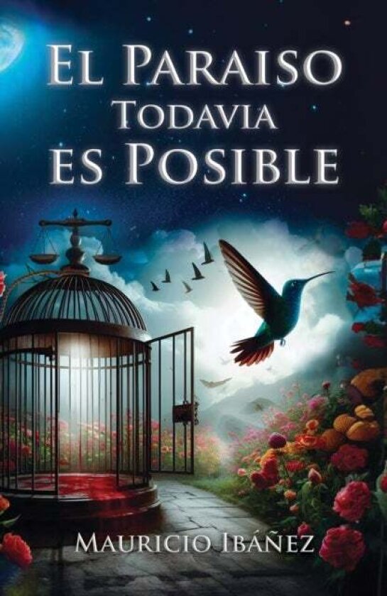 El Paraiso Todavia es Posible av Mauricio Ibanez