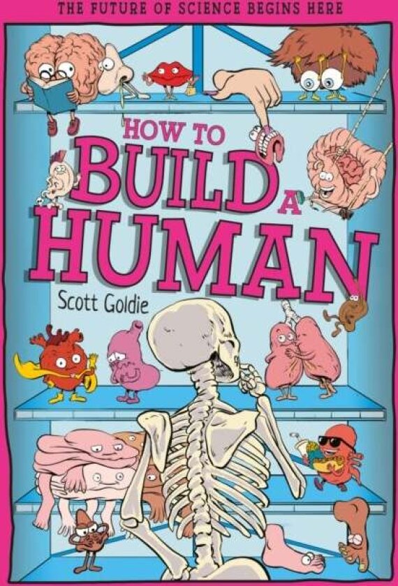 How to Build a Human av Scott Goldie