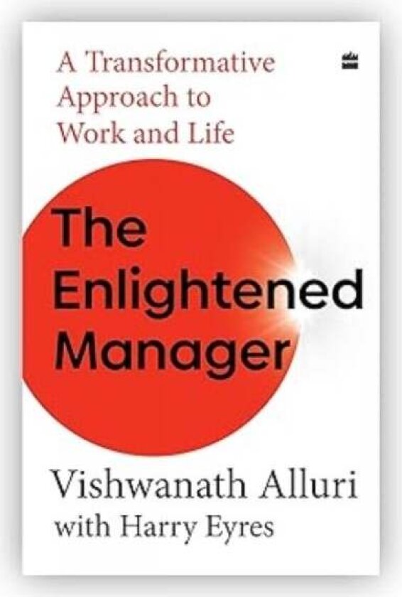 The Enlightened Manager av Harry Eyres