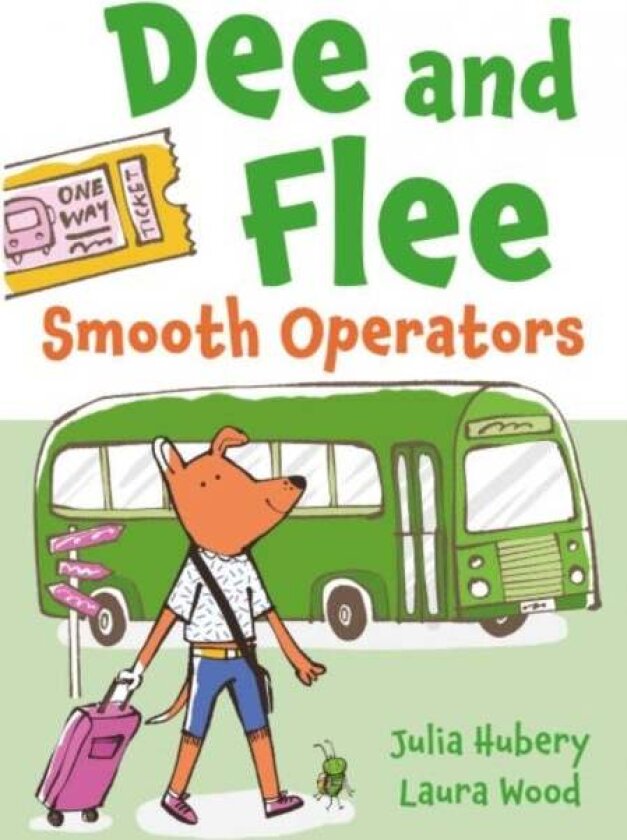 Dee and Flee: Smooth Operators av Julia Hubery