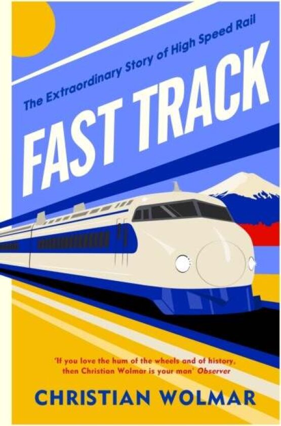 Fast Track av Christian Wolmar