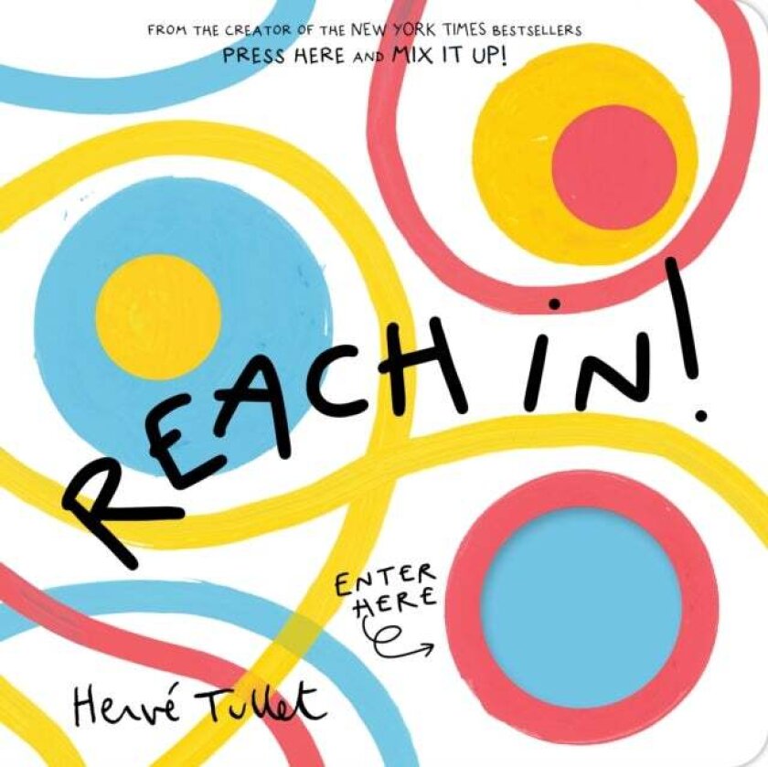Reach In! av HERVE TULLET