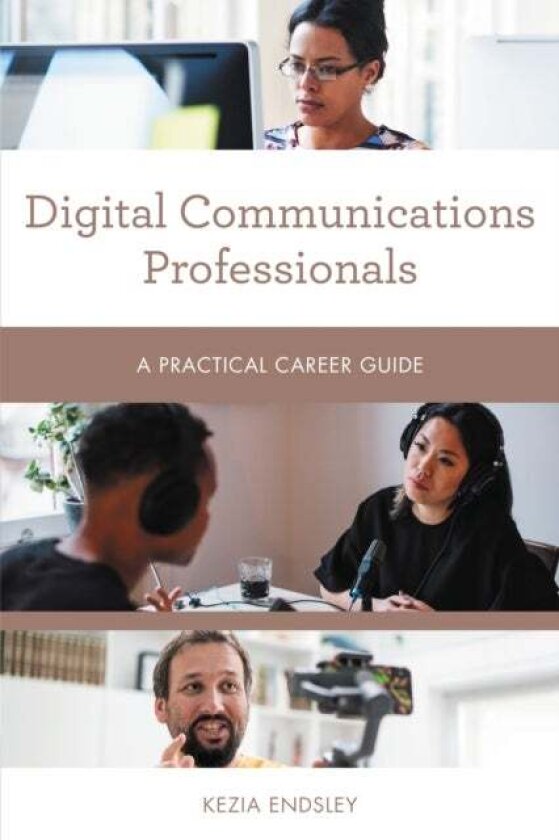 Digital Communications Professionals av Kezia Endsley
