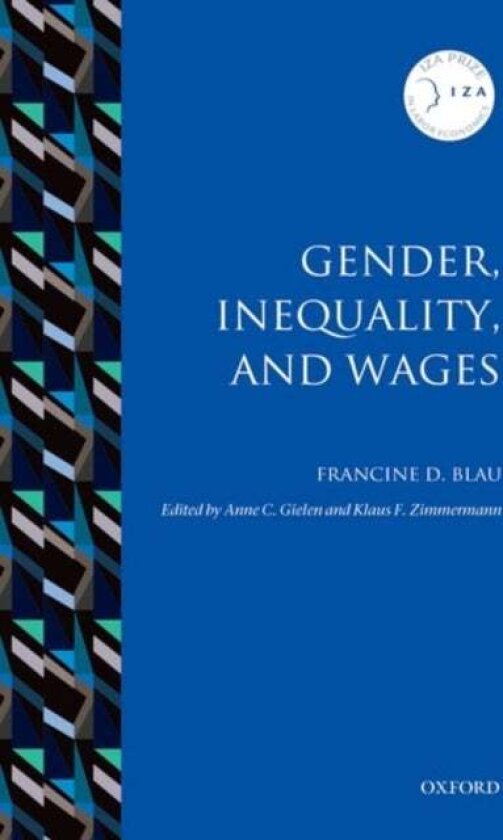 Gender, Inequality, and Wages av Francine D. Blau