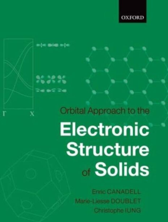 Orbital Approach to the Electronic Structure of Solids av Christophe Iung
