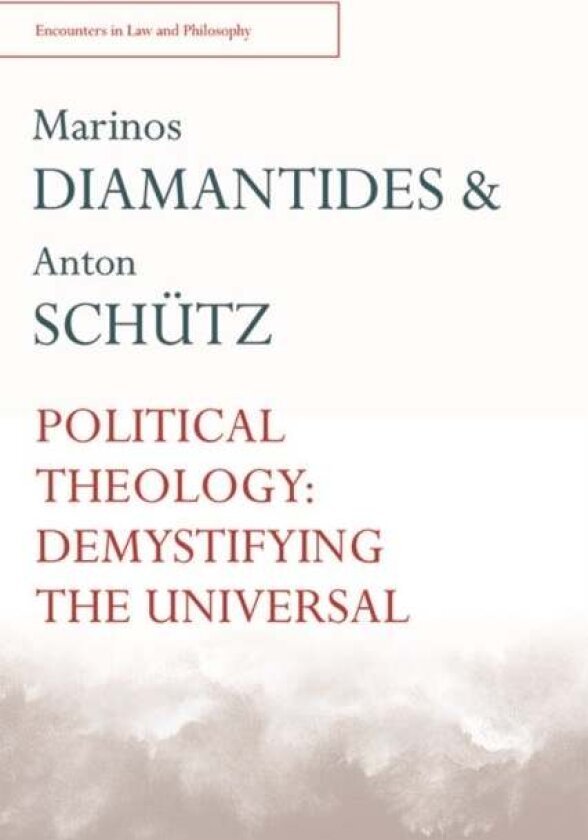 Political Theology av Anton Schutz, Marinos Diamantides