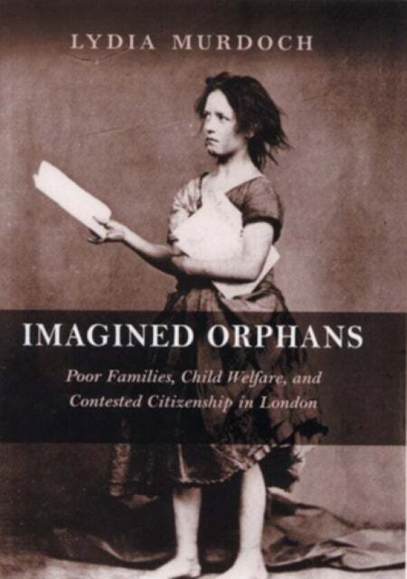 Imagined Orphans av Lydia Murdoch