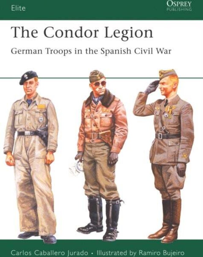 The Condor Legion av Carlos Caballero Jurado