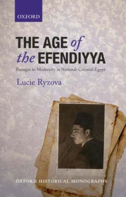 The Age of the Efendiyya av Lucie Ryzova