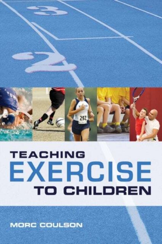 Teaching Exercise to Children av Morc Coulson