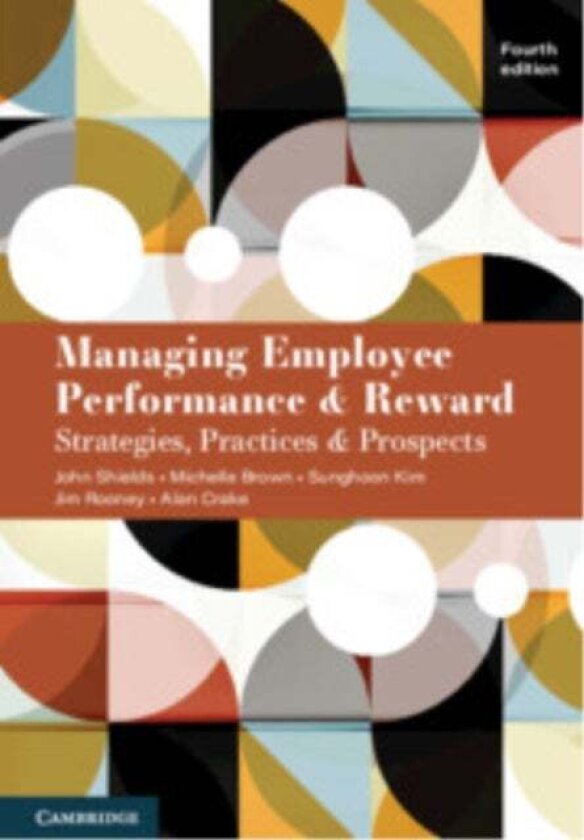 Managing Employee Performance and Reward av Alan Crake
