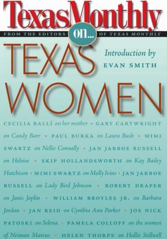 Texas Monthly on . . . av Editors of Texas Monthly