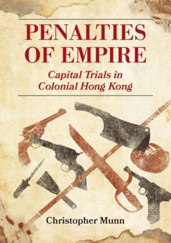 Penalties of Empire av Christopher Munn