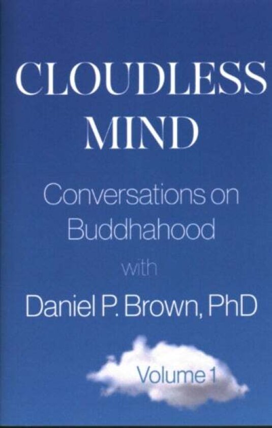 Cloudless Mind - Volume 1 av Daniel P. Brown
