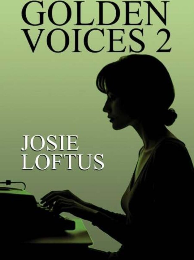 Golden Voices 2 av Josie Loftus