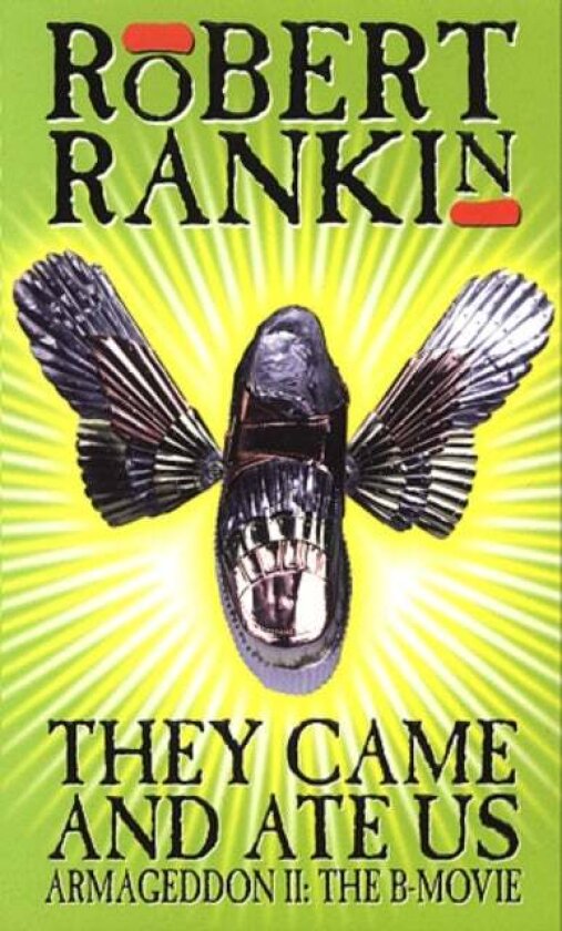 They Came And Ate Us av Robert Rankin
