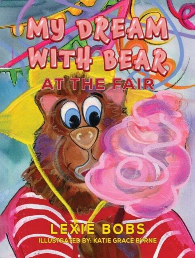 My Dream with Bear: At the Fair av Lexie Bobs