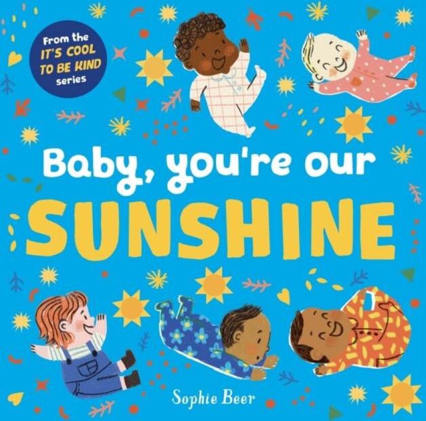 Baby, You're Our Sunshine av Sophie Beer